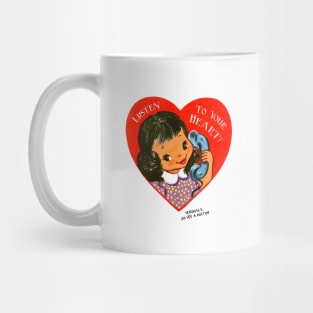 Listen to Your Heart Mug